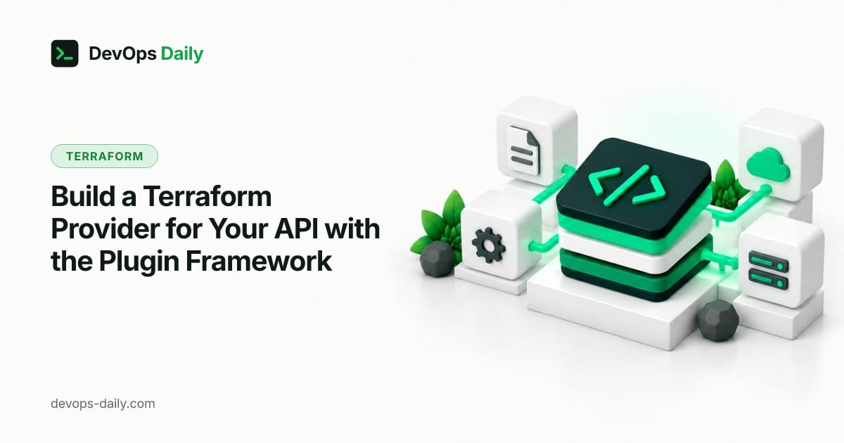 Build a Terraform Provider for Your API with the Plugin Framework