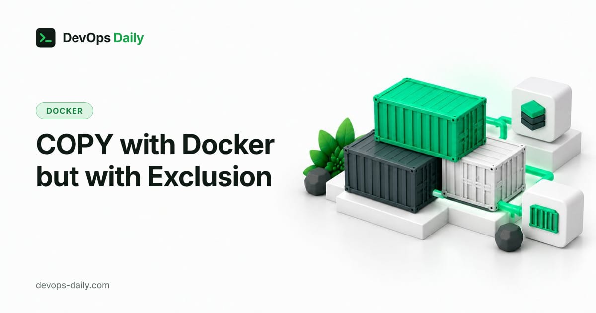 COPY with Docker but with Exclusion