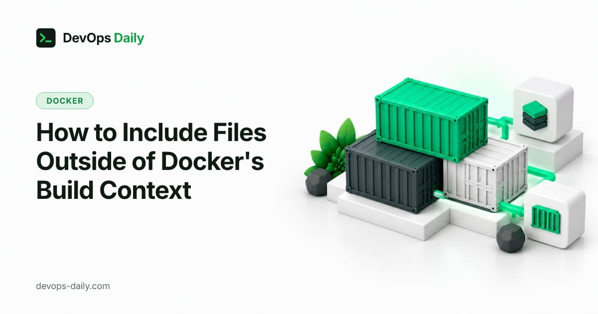 How to Include Files Outside of Docker's Build Context
