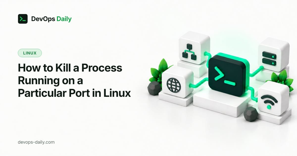 How to Kill a Process Running on a Particular Port in Linux