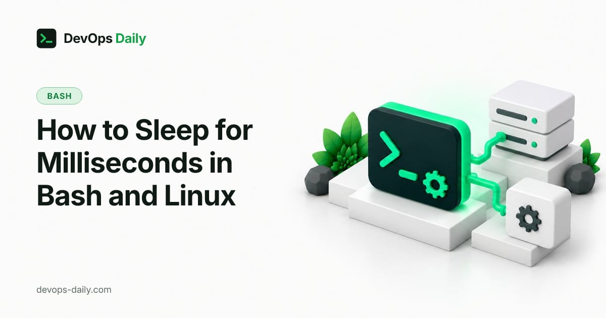 How to Sleep for Milliseconds in Bash and Linux