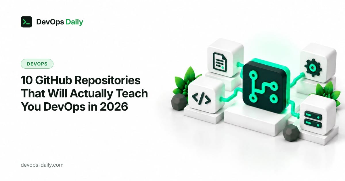 10 GitHub Repositories That Will Actually Teach You DevOps in 2026