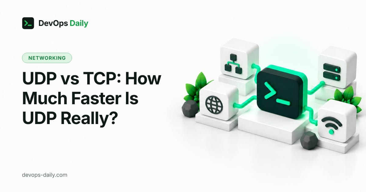 UDP vs TCP: How Much Faster Is UDP Really?